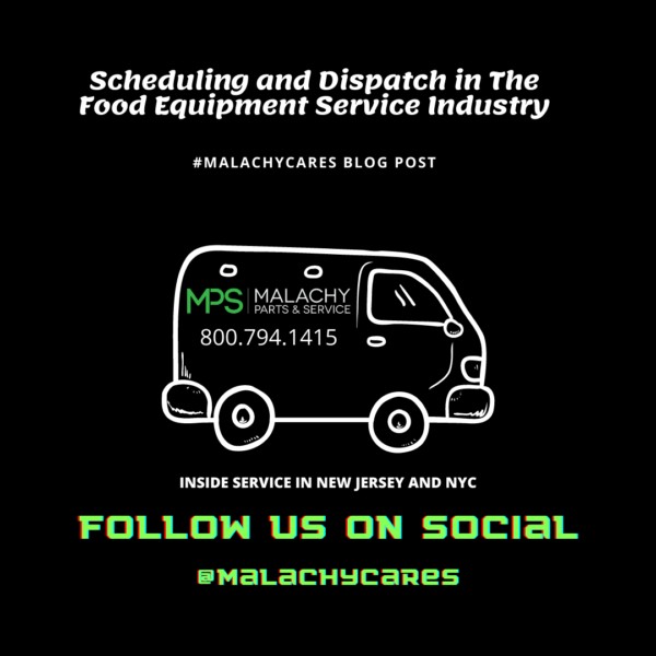 Scheduling and Dispatch in The Food Equipment Service Industry
